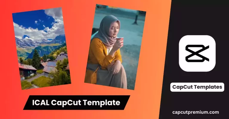 ICAL CapCut Template